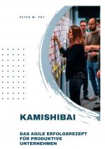 ISBN 9783757934262: Kamishibai – Das agile Erfolgsrezept für produktive Unternehmen