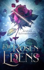 ISBN 9783757949204: Die Rosen Edens