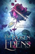 ISBN 9783757949396: Die Rosen Edens