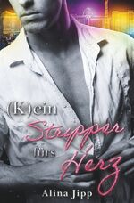 ISBN 9783757960940: (K)ein Stripper fürs Herz