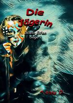 ISBN 9783757967291: Die Jägerin – Scato Elfen Saga 1