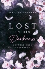 ISBN 9783757983840: Lost in his Darkness - Gefährliches Verlangen