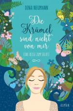 ISBN 9783757998776: Die Krümel sind nicht von mir ¿ Eine Reise zum Selbst ¿ Erster Band der Krümel-Reihe | Dina Neumann | Taschenbuch | Krümel-Reihe | Paperback | 200 S. | Deutsch | 2024 | tolino media