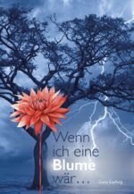 ISBN 9783758100178: Wenn ich eine Blume wär...