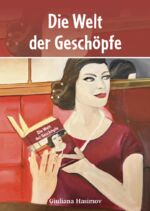 ISBN 9783758100369: Die Welt der Geschöpfe