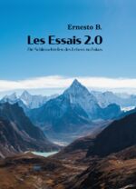 ISBN 9783758100512: Les Essais 2.0 - Die Schlüsselstellen des Lebens im Fokus