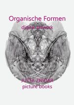 ISBN 9783758304828: Organische Formen - digital artwork