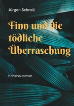 ISBN 9783758304897: Finn und die tödliche Überraschung