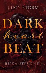 ISBN 9783758312649: Dark Heartbeat - Riskantes Spiel