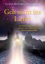 ISBN 9783758322976: Geh nicht ins Licht!