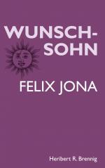 Heribert R. Brennig: Wunschsohn Heribert R. Brennig: Wunschsohn