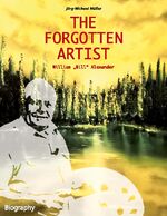 ISBN 9783758327209: The Forgotten Artist William "Bill" Alexander | Jörg-Michael Müller | Taschenbuch | Paperback | Englisch | 2024 | BoD - Books on Demand | EAN 9783758327209