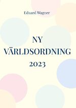 ISBN 9783758327537: Ny världsordning 2023