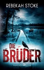 ISBN 9783758330155: Die Brüder | Rebekah Stoke | Taschenbuch | 438 S. | Deutsch | 2024 | BoD - Books on Demand | EAN 9783758330155