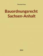 ISBN 9783758330568: Bauordnungsrecht Sachsen-Anhalt