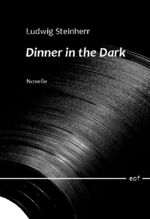 ISBN 9783758343216: Dinner in the Dark