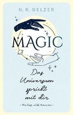 ISBN 9783758368622: MAGIC - Das Universum spricht mit dir