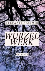 ISBN 9783758374692: Wurzelwerk / Gedichte