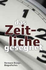 ISBN 9783758401404: das Zeitliche gesegnet – Biografisches