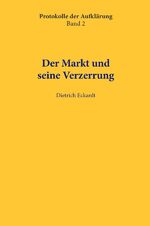 Dietrich Eckardt: Der Markt und seine Ve
