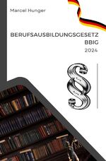 ISBN 9783758417702: Berufsausbildungsgesetz 2024