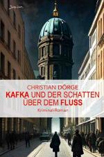 ISBN 9783758419836: Kafka und der Schatten über dem Fluss – Ein Krimi aus Berlin