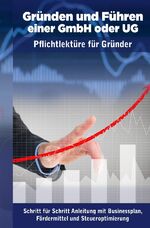 ISBN 9783758420238: Gründen und Führen einer GmbH oder UG - Was Gründer wissen müssen