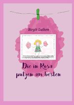 ISBN 9783758434174: Die in Rosa putzen am besten