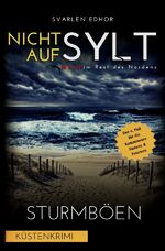 ISBN 9783758447914: Mord im Rest des Nordens / NICHT AUF SYLT - Mord im Rest des Nordens [Küstenkrimi] Band 6: Sturmböen - Buchhandelsausgabe – Buchhandelsausgabe: Cover matt, Format: 12x19 cm