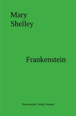 Mary Shelley: Frankenstein