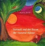 ISBN 9783758452017: Erzähl mal von den Waldschraten / Rotwolli und der Baum der tausend Klänge – Eine neue Geschichte aus der Reihe "Erzähl mal von den Waldschraten"