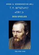 ISBN 9783758459702: Orlando Syrg Taschenbuch: ORSYTA 32024 / F. M. Dostojewskis Werke IV – Der Spieler
