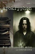 ISBN 9783758466946: Apokryphon, Band 1: Der träumende Sohn - Die Noir-Horror-Serie!