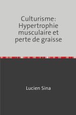 ISBN 9783758470707: Culturisme: Hypertrophie musculaire et perte de graisse