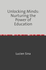 ISBN 9783758470929: Unlocking Minds: Nurturing the Power of Education