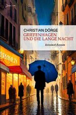 ISBN 9783758475061: Griefenhagen und die lange Nacht - Ein Kriminal-Roman