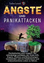 ISBN 9783758477591: Ängste und Panikattacken - Panikattacken jetzt stoppen. Der vollständige Leitfaden, der Ihnen hilft, Ängste, Phobien und Befürchtungen loszuwerden und ein friedlicheres und unbeschwerteres Leben zu führen.