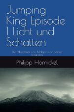 ISBN 9783758490033: Jumping King / Jumping King Episode 1 - Licht und Schatten