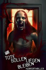 ISBN 9783758490156: Tote sollen liegen bleiben: Horrorthriller