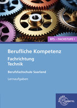 ISBN 9783758527784: Berufliche Kompetenz - BFS, Fachstufe 1, Fachrichtung Technik