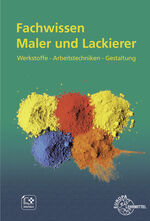 ISBN 9783758542183: Fachwissen Maler und Lackierer: Werkstoffe – Arbeitstechniken – Gestaltung