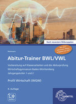 ISBN 9783758593451: Abitur-Trainer BWL/VWL (inkl. Lösungsbuch) – Wirtschaftsgymnasium Baden-Württemberg Jahrgangsstufen 1 und 2 Nach neuestem Bildungsplan