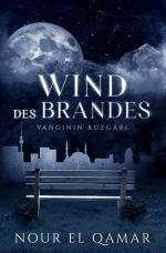 ISBN 9783759217035: Wind des Brandes / YANGININ RÜZGÂRI / Nour El Qamar / Taschenbuch / 548 S. / Deutsch / 2025 / adlima GmbH / EAN 9783759217035