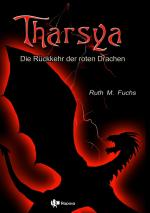 ISBN 9783759236708: Tharsya – Die Rückkehr der roten Drachen