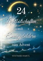 ISBN 9783759253521: 24 Lichtbotschaften mit Energiebildern