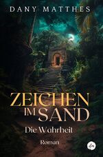 ISBN 9783759256898: Zeichen im Sand – Die Wahrheit