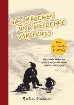 ISBN 9783759258557: Das Mädchen und die Lehre vom Fluss – Eine spirituelle Erzählung