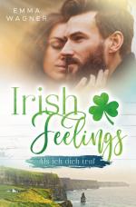 ISBN 9783759262615: Irish Feelings - Als ich dich traf | Emma Wagner | Taschenbuch | Irish Feelings | Paperback | 428 S. | Deutsch | 2024 | via tolino media | EAN 9783759262615