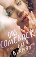 ISBN 9783759600097: Das Comeback / Roman. Eine packende Geschichte über Macht, Kontrolle und den mutigen Kampf um Selbstbestimmung, die dich nicht mehr loslässt