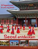 ISBN 9783759703217: Seoul entdecken